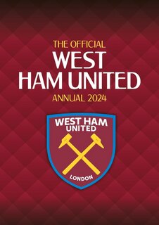 Front cover_The Official West Ham United Annual 2024