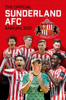 Front cover_The Official Sunderland AFC Annual 2025
