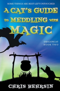 Couverture_A Cat's Guide to Meddling with Magic