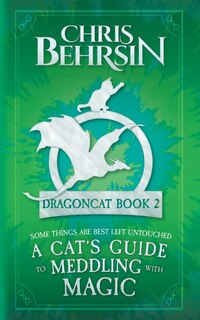 Front cover_A Cat's Guide to Meddling with Magic