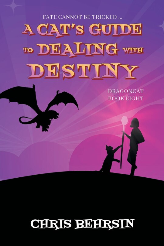 Front cover_A Cat's Guide to Dealing with Destiny