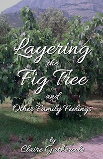 Couverture_Layering The Fig Tree