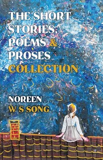 Front cover_The Short Stories, Poems and Proses Collection