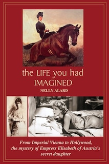 Front cover_The Life You Had Imagined