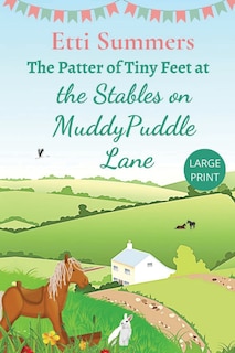 Front cover_The Patter of Tiny Feet at The Stables on Muddypuddle Lane