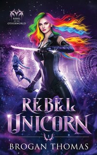 Couverture_Rebel Unicorn