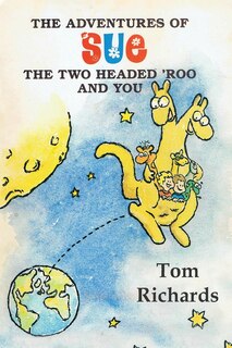 Couverture_The Adventures of Sue the Two Headed 'Roo and You