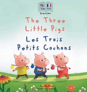 Front cover_The Three Little Pigs - Les Trois Petits Cochons