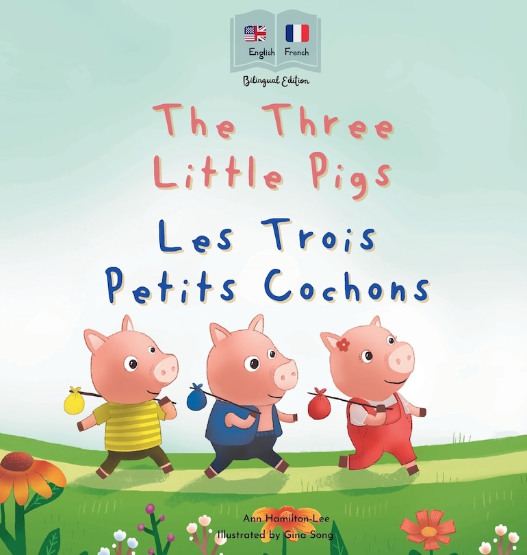Front cover_The Three Little Pigs - Les Trois Petits Cochons