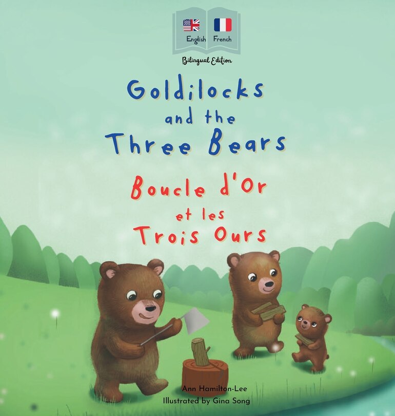 Couverture_Goldilocks and the Three Bears Boucle d'Or et les Trois Ours