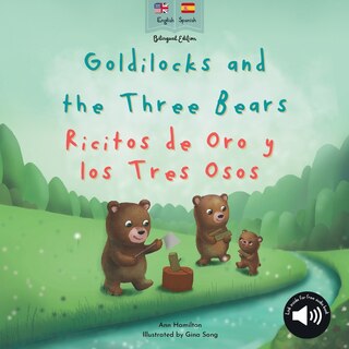 Front cover_Goldilocks and the Three Bears Ricitos de Oro y los Tres Osos