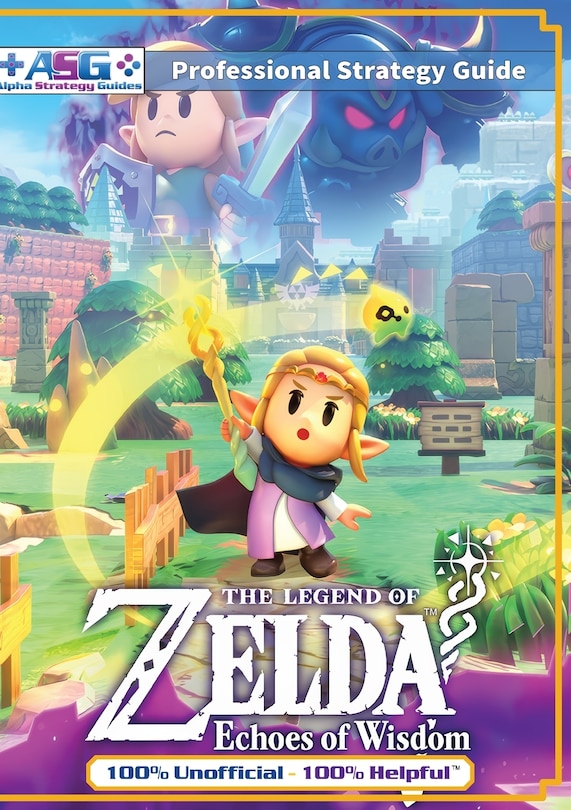 Front cover_The Legend of Zelda Echoes of Wisdom Strategy Guide Book (Full Color)