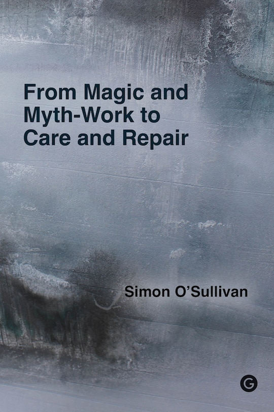 Couverture_From Magic and Myth-Work to Care and Repair