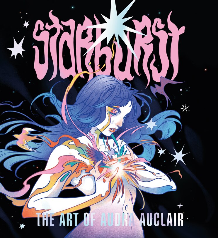 Front cover_Starburst: The Art of Audra Auclair