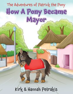Front cover_How A Pony Became Mayor