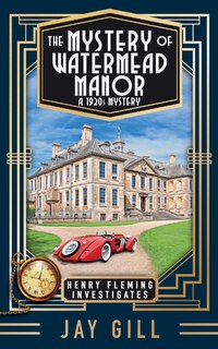 Front cover_The Mystery of Watermead Manor