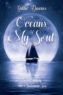 Front cover_Oceans of My Soul - Solo Sailing the Andaman Sea