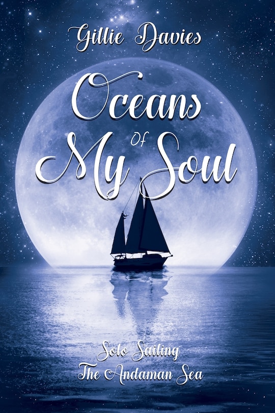 Front cover_Oceans of My Soul - Solo Sailing the Andaman Sea