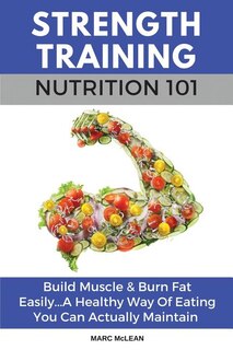 Front cover_Strength Training Nutrition 101