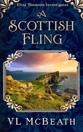 A Scottish Fling: An Eliza Thomson Investigates Murder Mystery