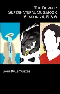 Front cover_The Bumper Supernatural Quiz Book Seasons 4, 5 & 6