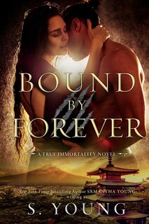Front cover_Bound by Forever (A True Immortality Novel)