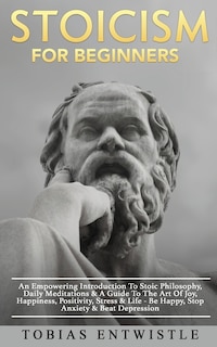 Front cover_Stoicism For Beginners