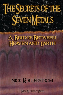Front cover_Secrets Of The Seven Metals