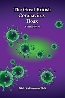 Front cover_The Great British Coronavirus Hoax