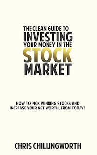 Couverture_CLEAN Guide to Investing Your Money in the Stockmarket