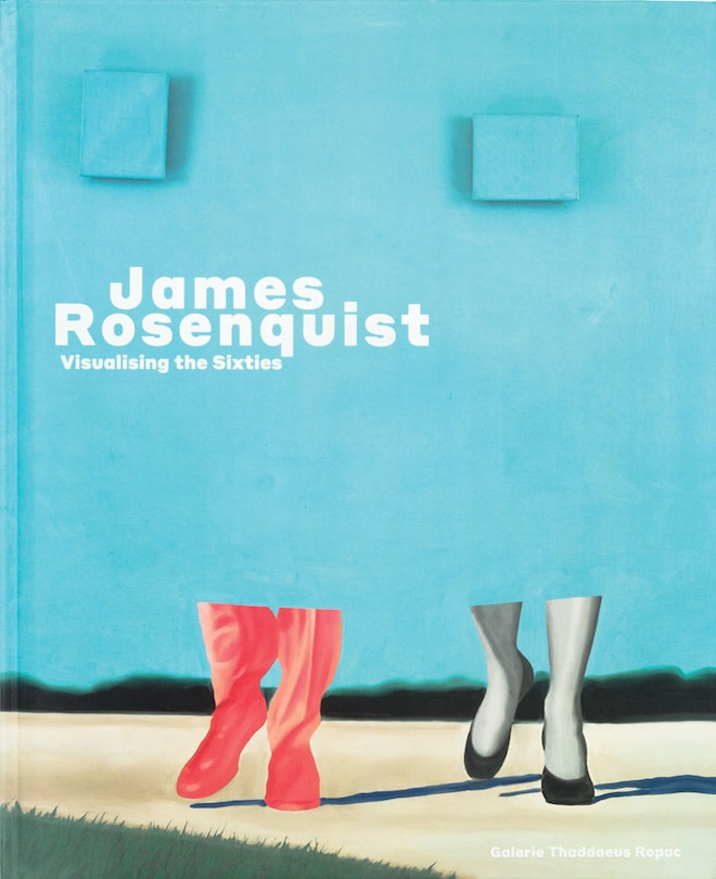 Front cover_James Rosenquist: Visualising The Sixties