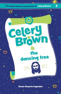 Front cover_Celery Brown And The Dancing Tree