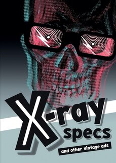 Front cover_X-ray Specs and Other Vintage Ads