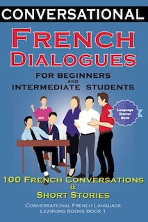 Couverture_Conversational French Dialogues for Beginners and Intermediate Students
