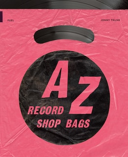 Front cover_A-z Of Record Shop Bags