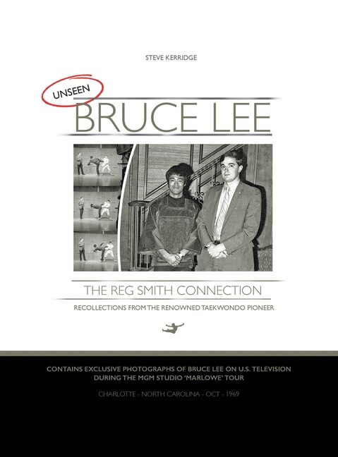 Front cover_Unseen Bruce Lee - The Reg Smith Connection