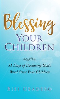 Front cover_Blessing Your Children