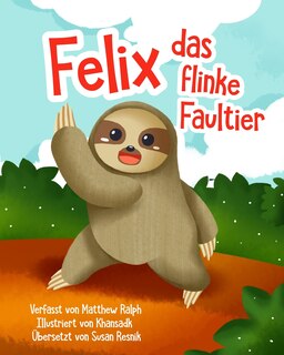 Couverture_Felix Das Flinke Faultier