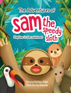 Couverture_The Adventures Of Sam The Speedy Sloth