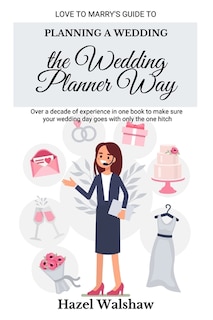 Front cover_Planning A Wedding The Wedding Planner Way