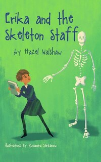 Front cover_Erika and the Skeleton Staff