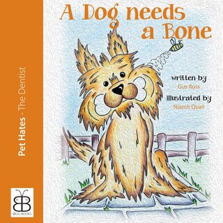 Front cover_Trevor - A Dog Needs A Bone