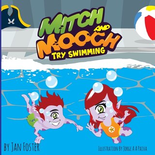 Front cover_Mitch and Mooch Try Swimming