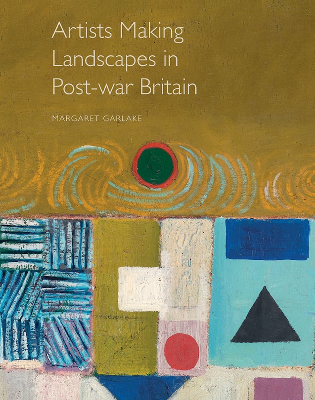 Couverture_Artists Making Landscapes In Post-war Britain