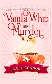 Vanilla Whip and Murder