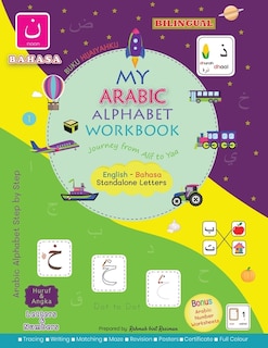 Bahasa Version My Arabic Alphabet Workbook - Journey From Alif To Yaa: Bilingual: Buku Hijaiyahku English-bahasa