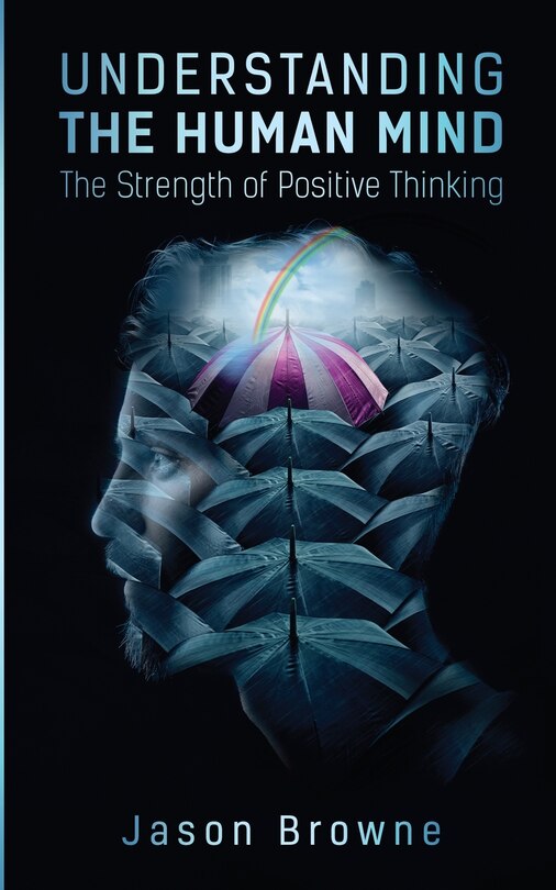 Front cover_Understanding the Human Mind The Strength of Positive Thinking
