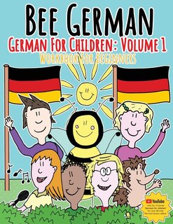 German For Children: Volume 1: Entertaining And Constructive Worksheets, Games, Word Searches, Colouring Pages