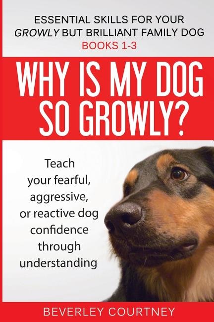 Couverture_Essential Skills for your Growly but Brilliant Family Dog