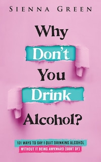 Front cover_Why Don't You Drink Alcohol?
